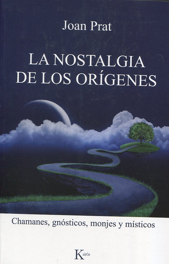 La nostalgia de los orígenes