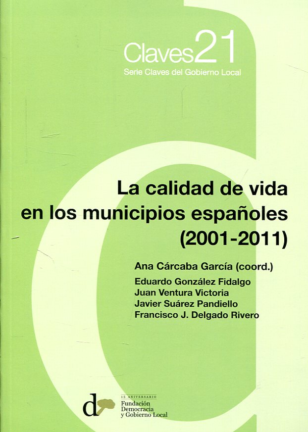 La calidad de vida en los municipios españoles (2001-2011). 9788494379345