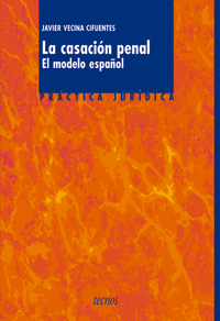 La casación penal. 9788430938421