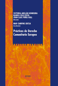Prácticas de Derecho comunitario europeo. 9788430939480