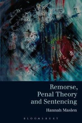 Remorse, penal theory and sentencing