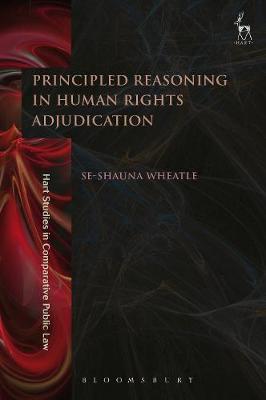 Principled reasoning in human rights adjudication. 9781782259817