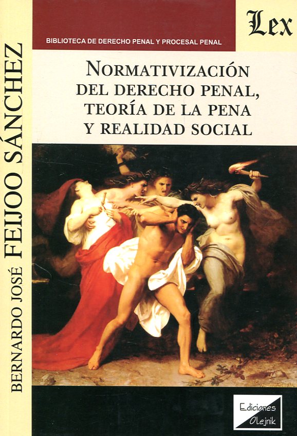 Normativización del Derecho penal, teoría de la pena y realidad social. 9789875722637