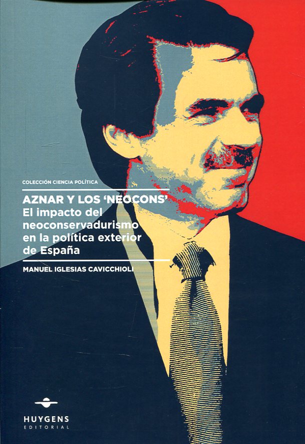 Aznar y los "neocons". 9788415663690
