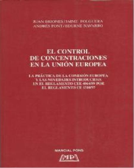 El control de concentraciones en la Unión Europea