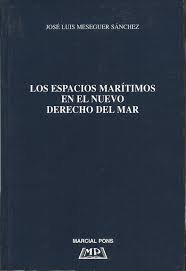 Los espacios marítimos en el nuevo Derecho del mar. 9788472486775