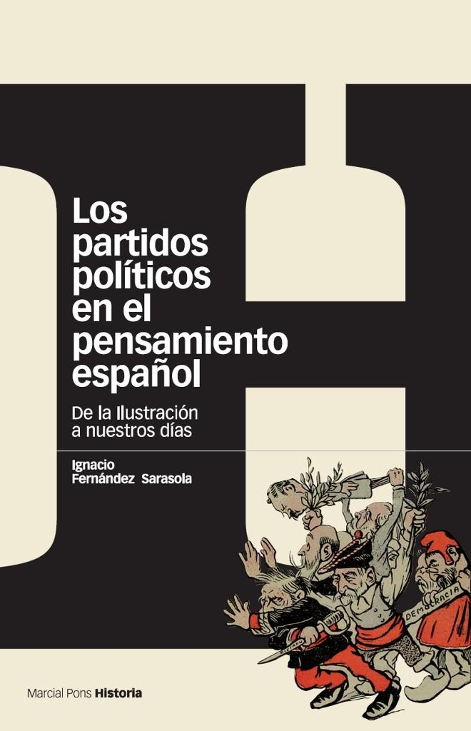 Los partidos políticos en el pensamiento español. 9788496467958