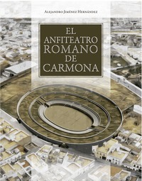 El anfiteatro romano de Carmona