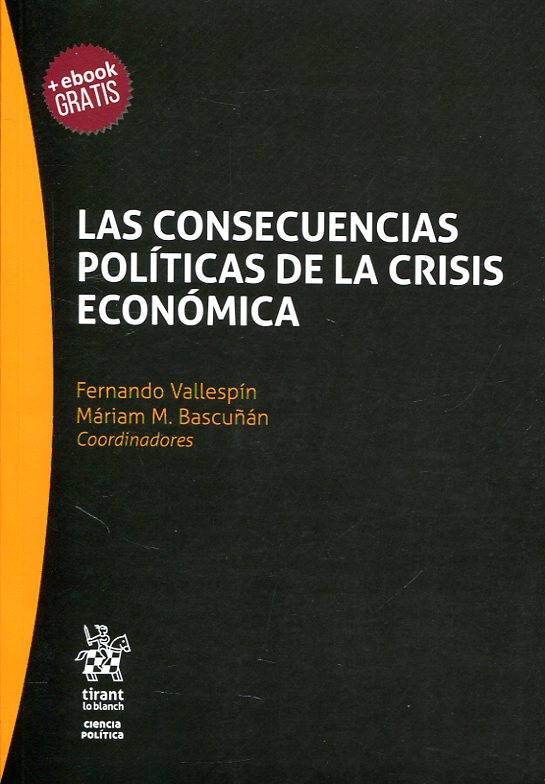 Las consecuencias políticas de la crisis económica. 9788491438960