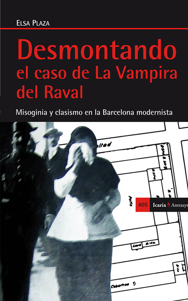 Desmontando el caso de la vampira del Raval. 9788498885699