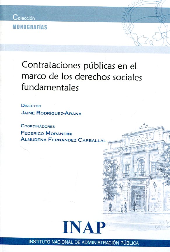 Contrataciones públicas en el marco de los derechos sociales fundamentales. 9788473515931