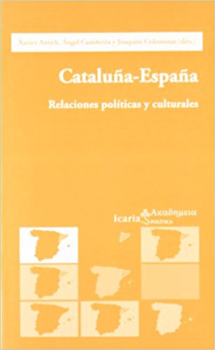 Cataluña-España relaciones políticas y culturales. 9788474266351