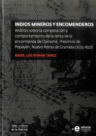 Indios mineros y encomenderos