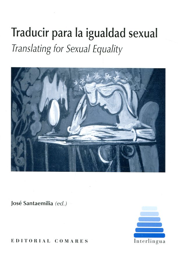 Traducir para la igualdad sexual = Traslating for Sexual Equality. 9788490455333