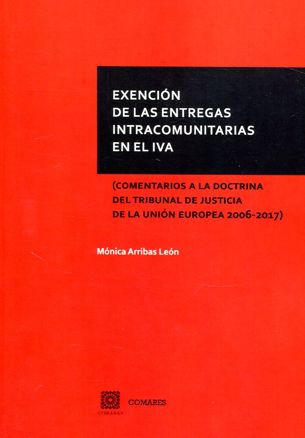 Exención de las entregas intracomunitarias en el IVA. 9788490455456