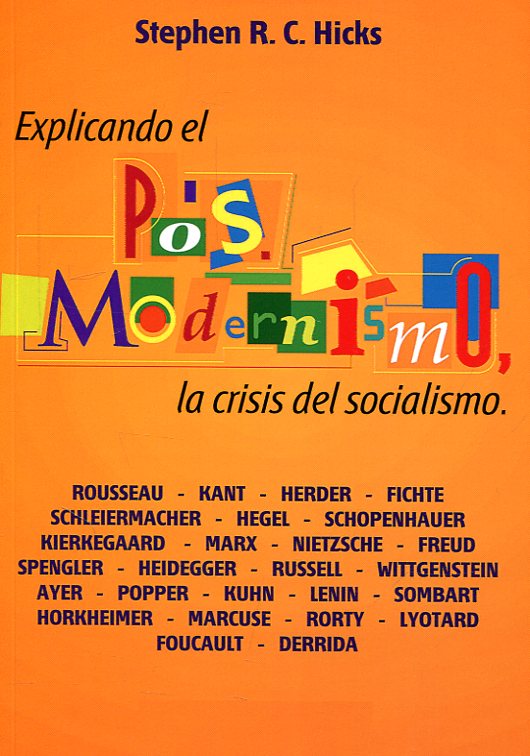 Explicando el posmodernismo, la crisis del socialismo. 9789873773013