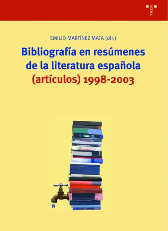 Bibliografía en resúmenes de la literatura española artículos) 1998-2003. 9788497041416