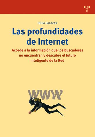 Las profundidades de Internet. 9788497042130