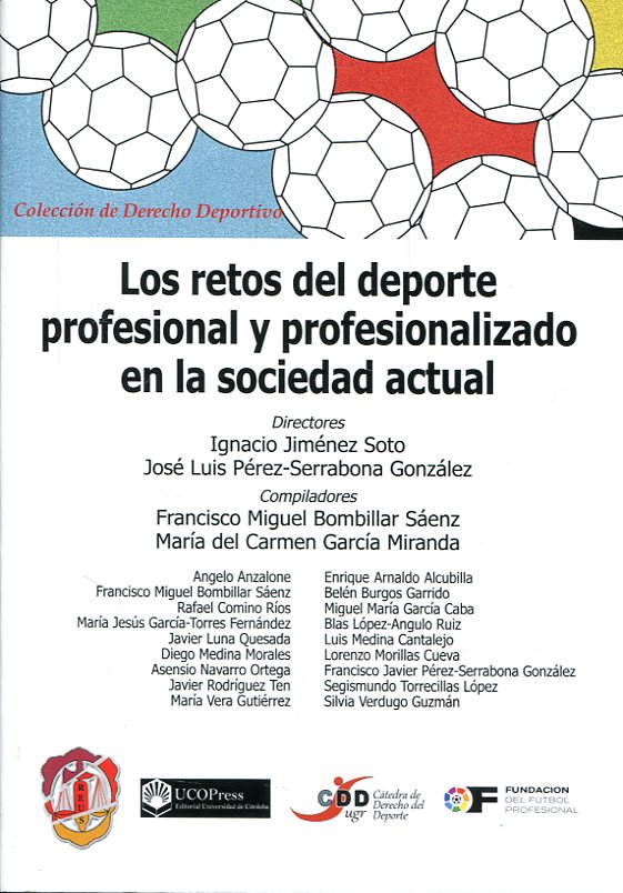 Los retos del deporte profesional y profesionalizado en la sociedad actual. 9788429019896