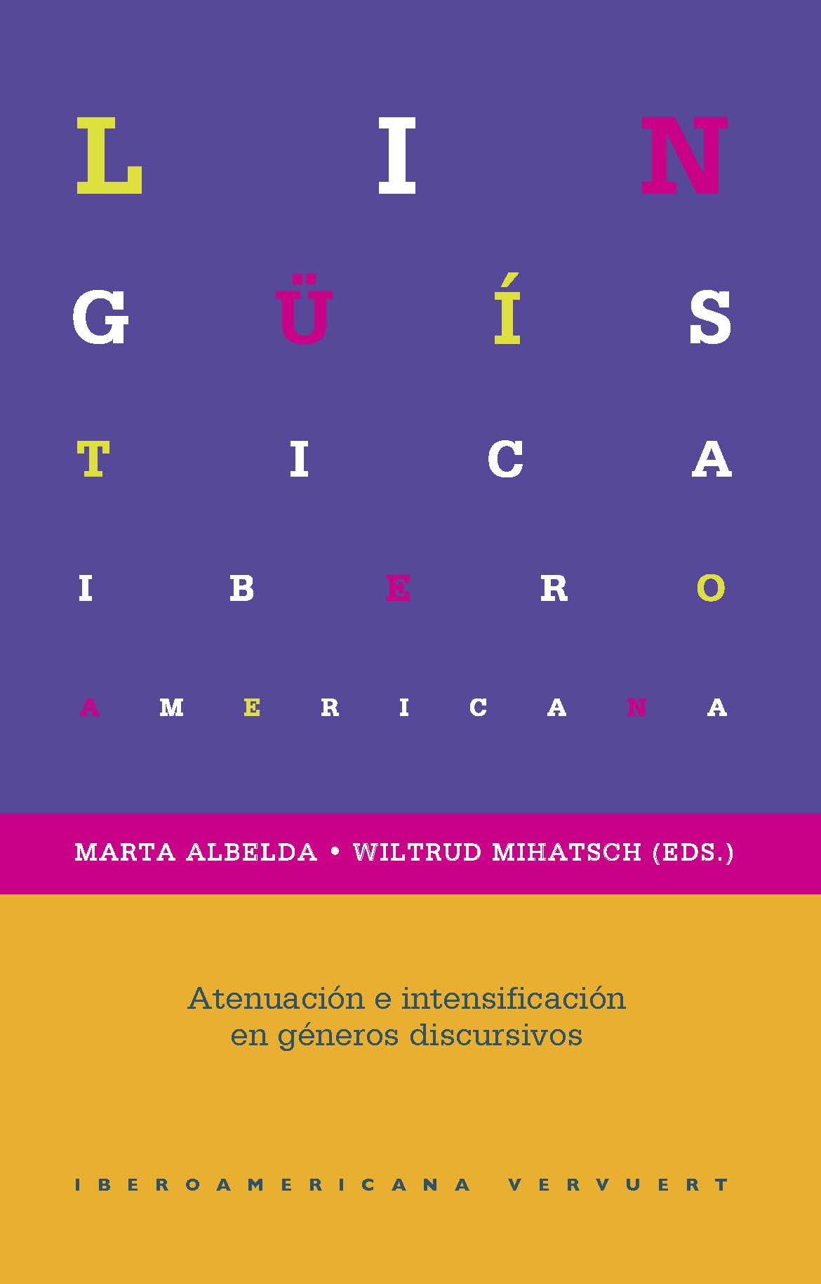 Atenuación e intensificación en géneros discursivos. 9788416922147