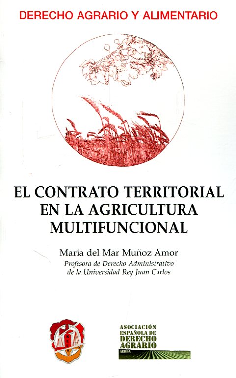 El contrato territorial en la agricultura multifuncional. 9788429019902