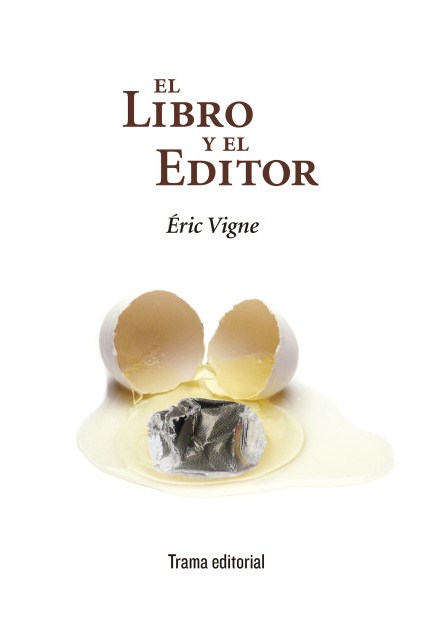 El libro y el editor. 9788494569357