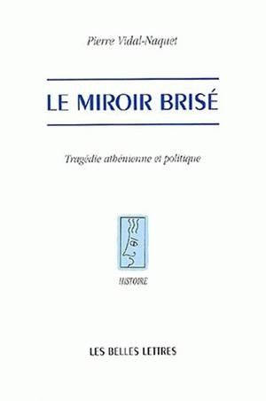 Le miroir brisé