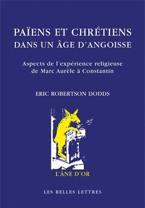 Païens et Chréteiens dans un âge d'angoisse