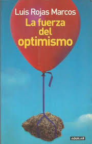 La fuerza del optimismo. 9788403096103