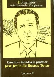 Estudios ofrecidos al profesor José Jesús de Bustos Tovar. 9788474917017