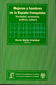 Mujeres y hombres en la España franquista