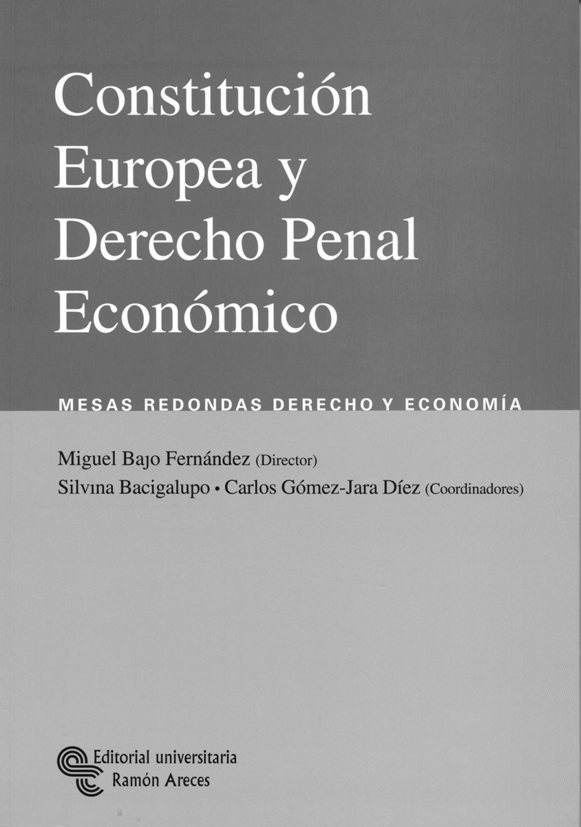Constitución europea y Derecho penal económico. 9788480047630
