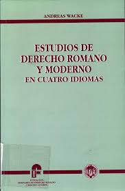 Estudios de Derecho romano y moderno en cuatro idiomas. 9788492000951