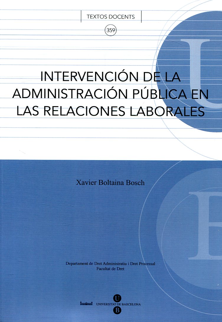 Intervención de la Administración Pública en las relaciones laborales. 9788447534661