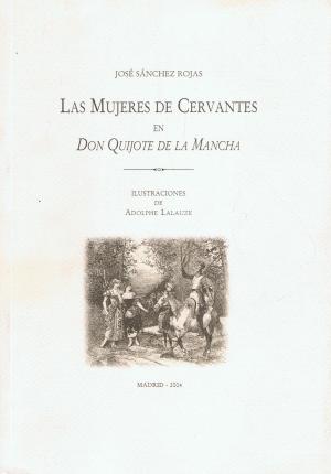 Las mujeres de Cervantes en Don Quijote de la Mancha. 9788485944767