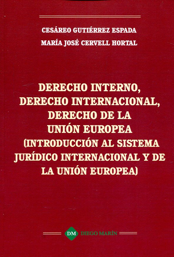 Derecho interno, Derecho internacional, Derecho de la Unión europea. 9788417192334