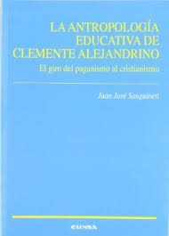 La antropología educativa de Clemente Alejandrino