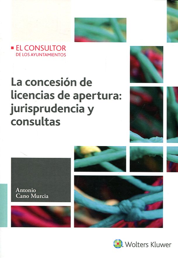 La concesión de licencias de apertura. 9788470527456