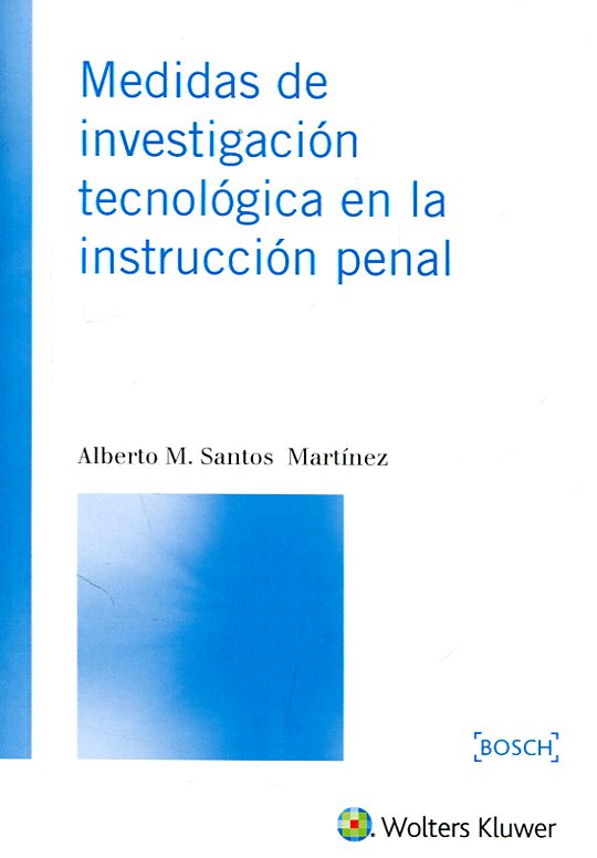 Medidas de investigación tecnológica en la instrucción penal. 9788490902424