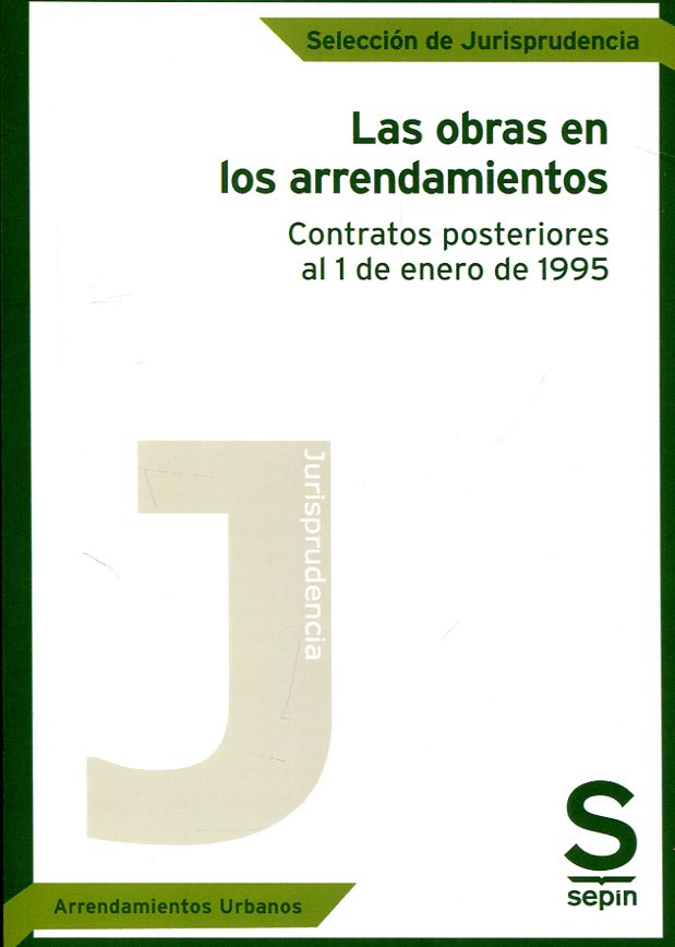 Las obras en los arrendamientos. 9788417009465