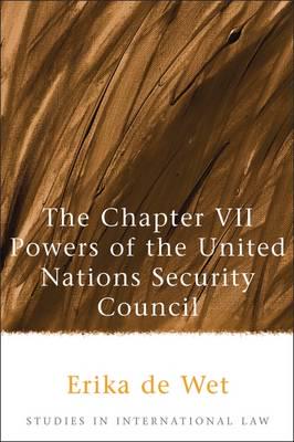 The chapter VII powers of the United Nations Security Council. 9781841134222
