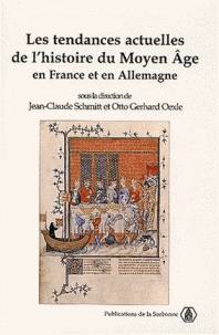 Les tendances actuelles de l'histoire du Moyen Age en France et en Allemagne. 9782859443887