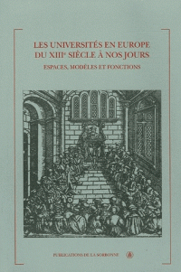 Les universites en Europe du XIIIe siècle à nos jours. 9782859445355