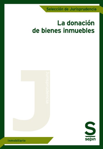 La donación de bienes inmuebles. 9788417009700