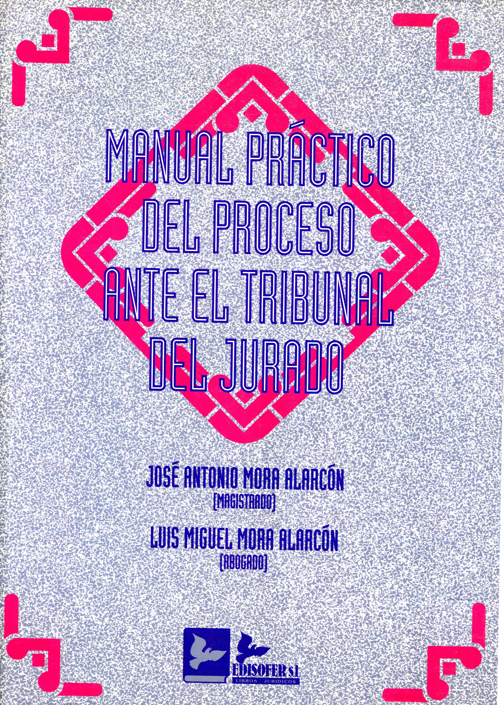 Manual práctico del proceso ante el jurado