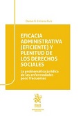 Eficacia administrativa (eficiente) y plenitud de los derechos sociales. 9788491695462