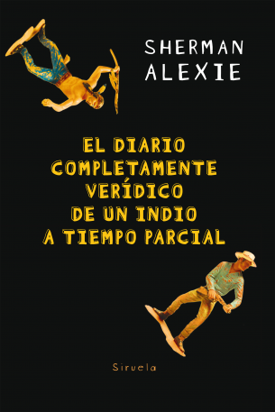 El diario completamente verídico de un indio a tiempo parcial. 9788417151966