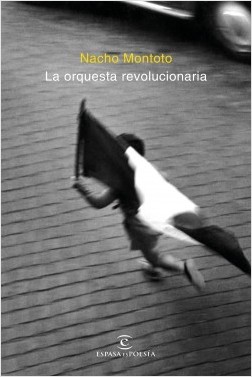 La orquesta revolucionaria. 9788467051506