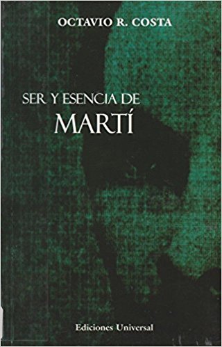 Ser y esencia de Martí. 9780897299251