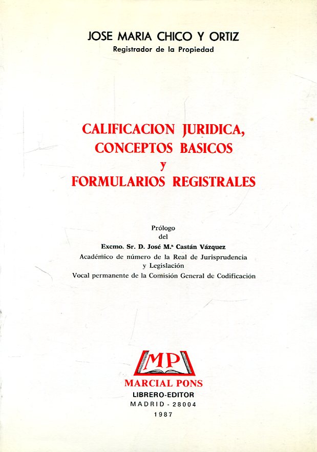 Calificación jurídica, conceptos básicos y formularios registrales. 9788472480421